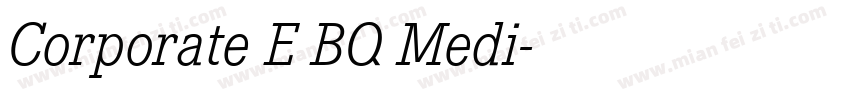 Corporate E BQ Medi字体转换